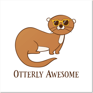 Otterly Awesome, Funny Cute Awesome Otter Posters and Art